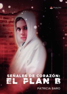 señales de corazón: el plan b (ebook)-patricia baro-9788411287524