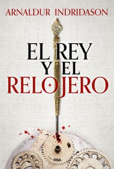 el rey y el relojero-arnaldur indridason-9788411325424