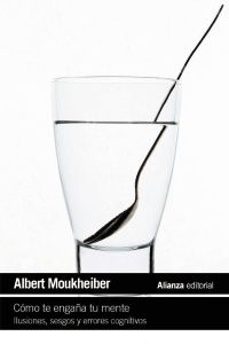 como te engaña tu mente-albert moukheiber-9788411488624