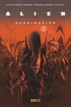 alien 2 reanimacion-philip kennedy-9788411500524