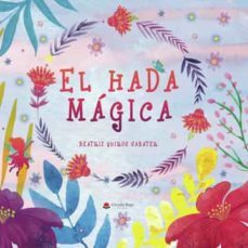 el hada magica-beatriz quiros sabater-9788411550024