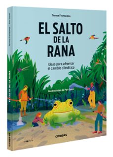 el salto de la rana. ideas para afrontar el cambio climático-teresa franquesa-9788411581424