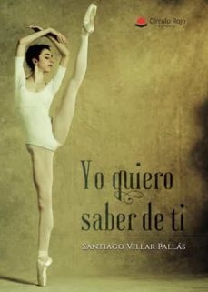 yo quiero saber de ti-santiago villar pallas-9788411595124