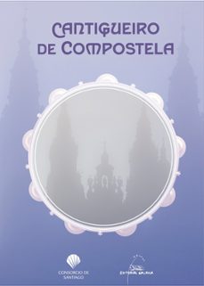 cantigueiro de compostela-marcos calveiro-alba gil-9788411764124