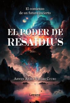 el poder de resaidius-arwen analy vargas ccuro-9788411816724