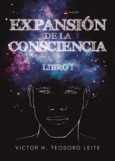 expansion de la consciencia-victor h. teodoro leite-9788411997324