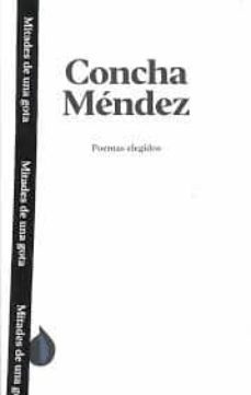 poemas elegidos de concha mendez-concha mendez cuesta-9788412011524