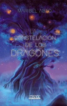 la constelacion de los dragones-maribel abad abad-9788412016024