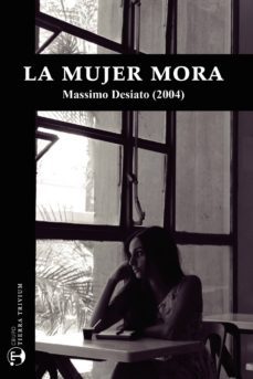 la mujer mora-massimo desiato-9788412062724
