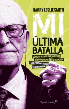 mi ultima batalla (ebook)-harry leslie smith-9788412099324