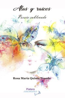 alas y raices: poesia sublevada-rosa maria quinta posada-9788412104424