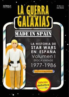 la guerra de las galaxias made in spain (vol.1). edicion definitiva. la historia de star wars en españa (1977-1986)-9788412126624