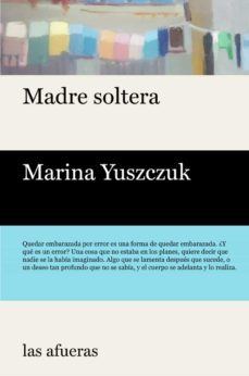 madre soltera-marina yuszczuk-9788412145724