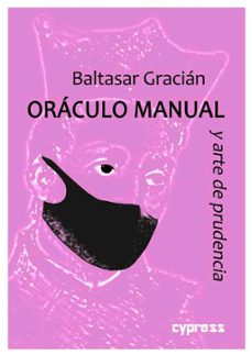 oraculo manual y arte de prudencia-baltasar gracian-9788412230024