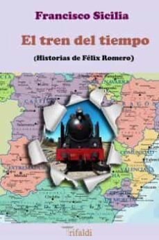 el tren del tiempo-francisco sicilia regalon-9788412525724