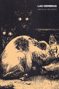 las hembras-natalia velasco urquiza-9788412573824