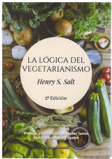 la logica del vegetarianismo-henry s. salt-9788412811124