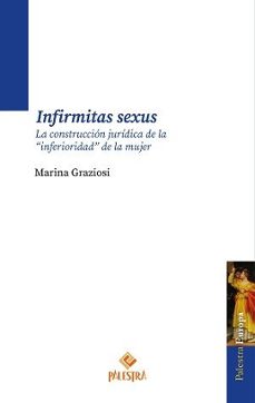infirmitas sexus-marina graziosi-9788412911824