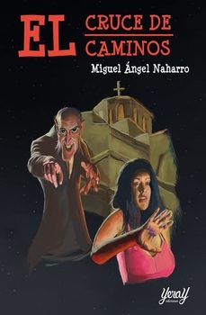 el cruce de caminos-miguel angel naharro-9788412935424