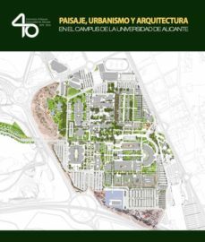paisaje, urbanismo y arquitectura en el campus de la universidad de alicante-9788413020624