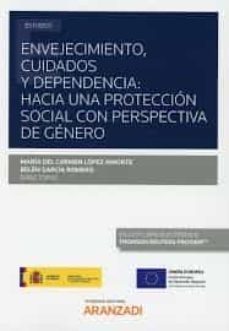 envejecimiento, cuidados y dependencia:hacia una proteccion socia l con perspectiva de genero-9788413084824