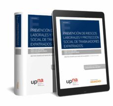 prevencion de riesgos laborales y proteccion social de trabajadores expatriados-beatriz rodriguez sanz de galdeano-9788413098524