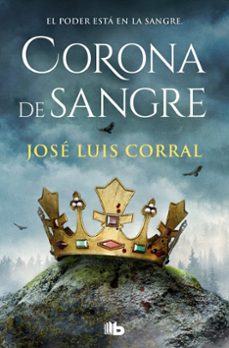 corona de sangre-jose luis corral-9788413149424