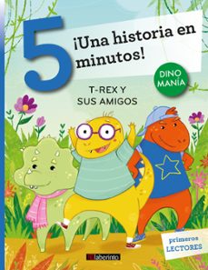 ¡una historia en 5 minutos! t-rex y sus amigos-stefano bordiglioni-9788413300924