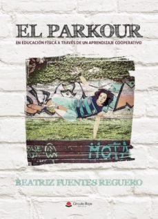 el parkour-beatriz fuentes reguero-9788413312224