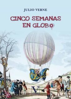 cinco semanas en globo.-julio verne-9788413373324