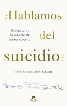 ¿hablamos del suicidio? (ebook)-carmen sanchez alegre-9788413442624