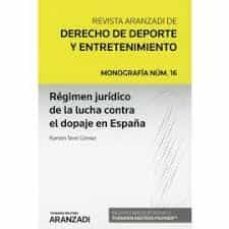 regimen juridico de la lucha contra el dopaje en españa-9788413466224