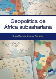 geopolitica de africa subsahariana-juan ramon alvarez cobelas-9788413571324