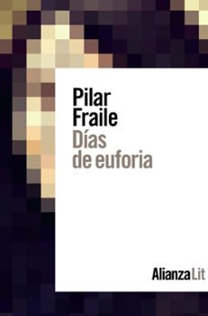 días de euforia-pilar fraile-9788413620824