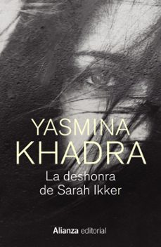 la deshonra de sarah ikker-yasmina khadra-9788413628424