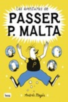 las aventuras de passer p. malta-andres magan-9788413714424