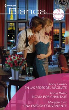 en las redes del magnate - novia por chantaje - una esposa conveniente (ebook)-abby green-annie west-maggie cox-9788413759524