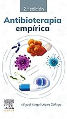 antibioterapia empírica-miguel angel lopez zuñiga-9788413828824