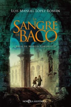 la sangre de baco (ebook)-luis manuel lopez roman-9788413840024