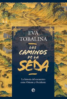 los caminos de la seda (ebook)-eva tobalina-9788413849324