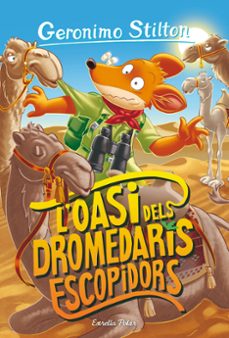 l oasi dels dromedaris escopidors-geronimo stilton-9788413893624