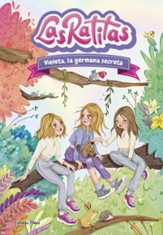 las ratitas 12. violeta, la germana secreta-9788413899824