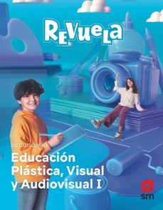 plasticas visual y audiovisual 1º eso proyecto revuela extremadura ed 2022-9788413928524