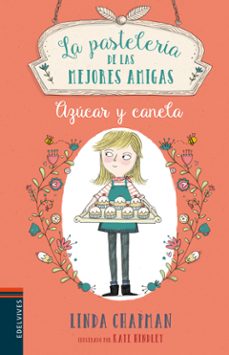 la pasteleria de las mejores amigas 1: azucar y canela-linda chapman-9788414010624