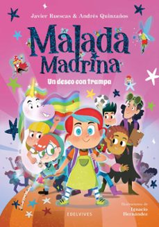 malada madrina 1: un deseo con trampa-javier ruescas-andres quinzaños-9788414061824