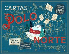 cartas desde el polo norte-annie atkins-9788414064924