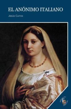 el anonimo italiano-jesus curros neira-9788415067924