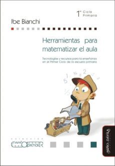 herramientas para matematizar el aula-ibe bianchi-9788415295624