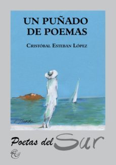 un puñado de poemas-cristobal esteban lopez-9788415387824