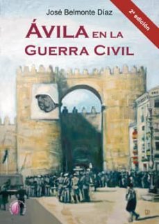 avila en la guerra civil-9788415495024